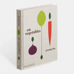 On Vegetables: Modern Recipes for the Home Kitchen Book